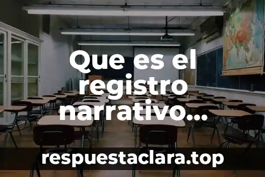 Que es el registro narrativo descriptivo