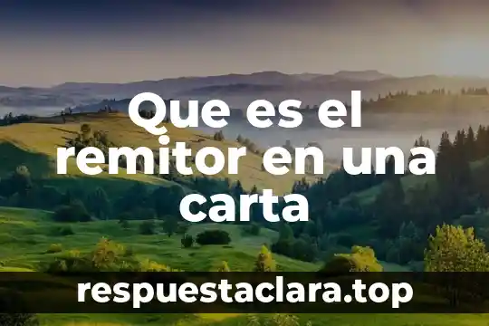 Que es el remitor en una carta