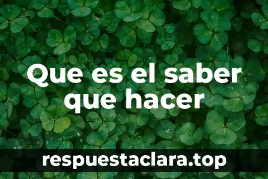 Que es convincente significado 3 Que es el saber que hacer