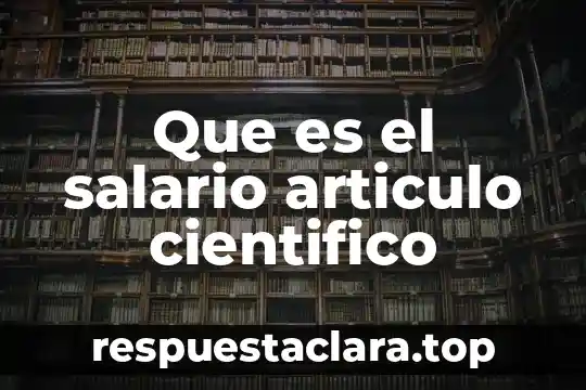 Que es el salario articulo cientifico