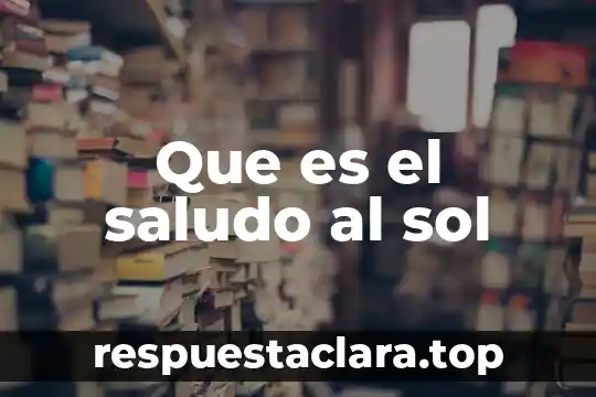 Qué es un mapa cognitivo tipo sol y ejemplo 5 Que es el saludo al sol