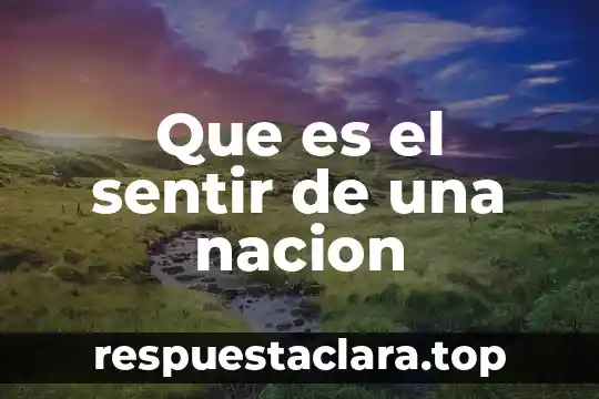 Sentir lumbre en el hombro que es 7 Que es el sentir de una nacion