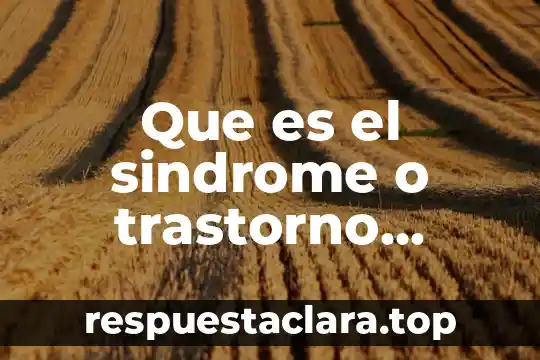 Que es el sindrome o trastorno conocido como homofobia