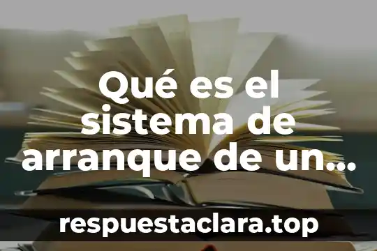 Que es una cita textual significado 7 Qué es el sistema de arranque de un vehículo significado