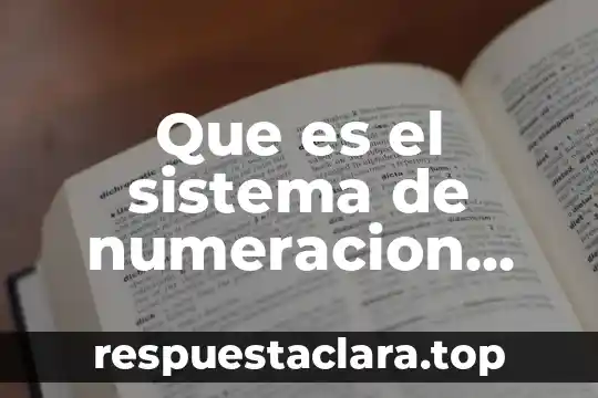 Que es el sistema de numeracion binario