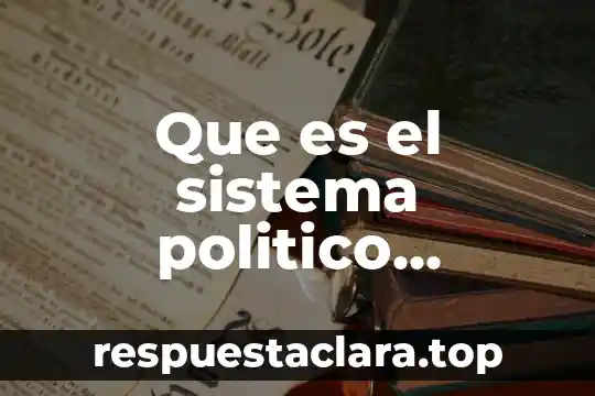 Que es el sistema politico mexicano de 1940 a 1988