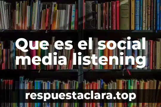 Que es el social media listening