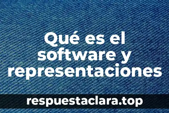 Qué es un proyecto de software y en qué consiste 5 Qué es el software y representaciones