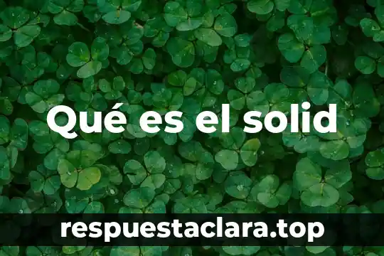 Qué es el solid