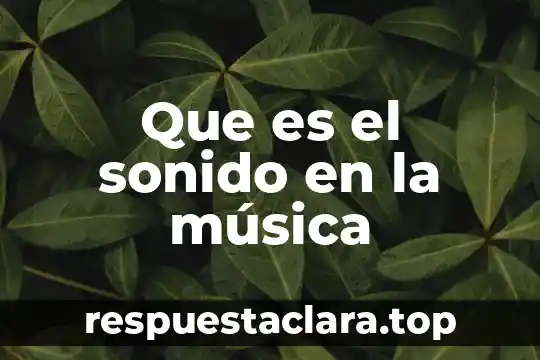 Que es el sonido en la música