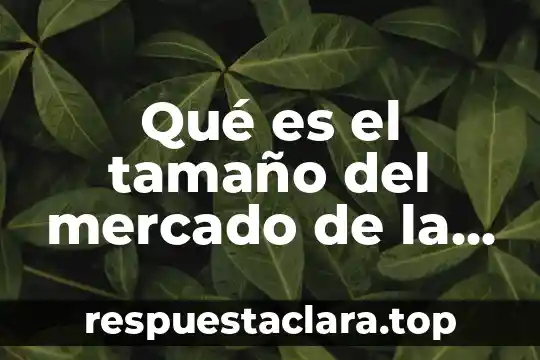 Qué es el tamaño del mercado de la comida rápida