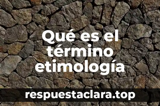 Que es monosilabica en etimología ejemplos 3 Qué es el término etimología