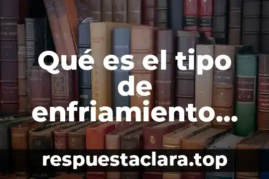 Qué es el tipo de enfriamiento OA