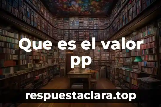 Que es valor cif de las importaciones 6 Que es el valor pp