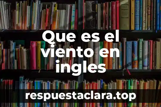 Que es el viento en ingles
