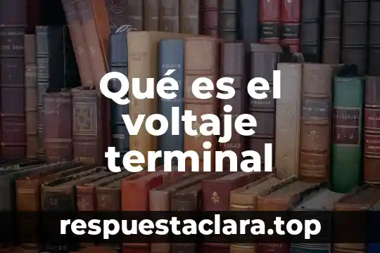 Qué es el voltaje terminal
