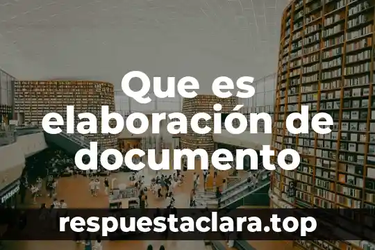 Que es un documento que acredite la representación jurídica 8 Que es elaboración de documento