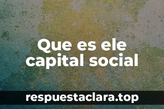 Que es una sociedad de inversion capital 4 Que es ele capital social