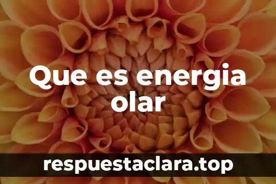 Que es energia olar