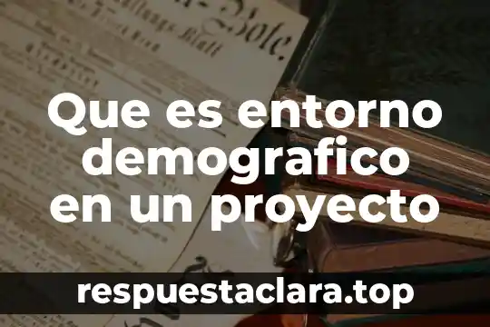 Proyecto de nación que es ser un buen ciudadano 8 Que es entorno demografico en un proyecto