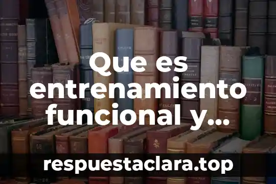 Rosa de los vientos que es y para que sirve 5 Que es entrenamiento funcional y para que sirve