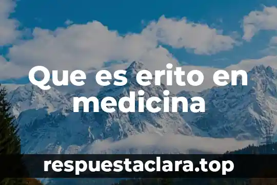 Que es erito en medicina