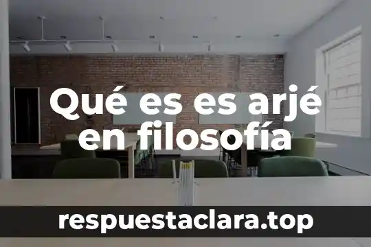 Qué es es arjé en filosofía