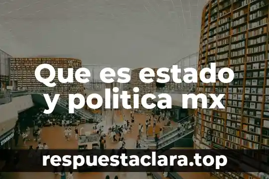 Que es la identidad personal de un estado 5 Que es estado y politica mx