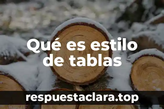 Qué es estilo de tablas