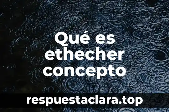 Qué es una asamblea concepto 8 Qué es ethecher concepto