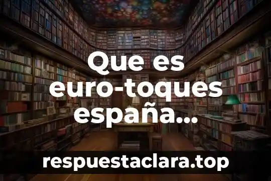 Que es euro-toques españa organización internacional de cocineros