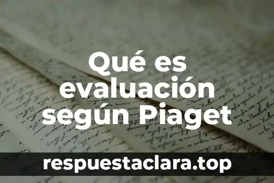 Qué es la teoría del color y su figura 3 Qué es evaluación según Piaget
