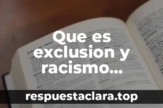 Qué es una apropiación cultural 4 Que es exclusion y racismo cultural