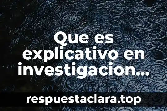 Que es el trabajo como hecho social concepto 3 Que es explicativo en investigacion social