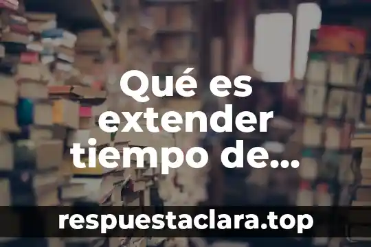 Qué es extender tiempo de procesamiento AliExpress