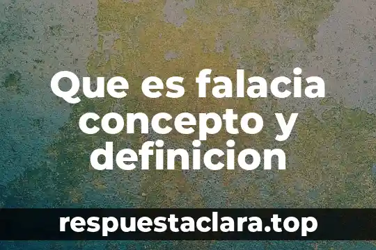 Qué es xenofobia definición 6 Que es falacia concepto y definicion