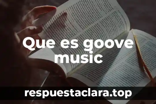 Que es color music 3 Que es goove music