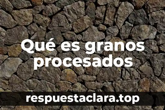 Que es una sociedad en nombre colectivo en mexico 7 Qué es granos procesados