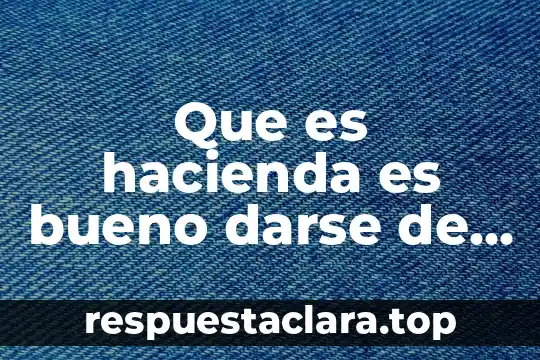 Invernaderos de alta tecnología que es 4 Que es hacienda es bueno darse de alta