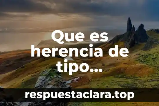 Que es herencia de tipo autosómico dominante