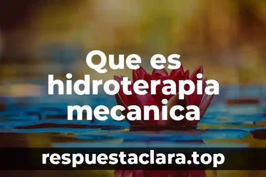 Qué es el desierto definición concreto 8 Que es hidroterapia mecanica
