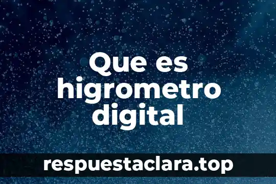 Que es higrometro digital