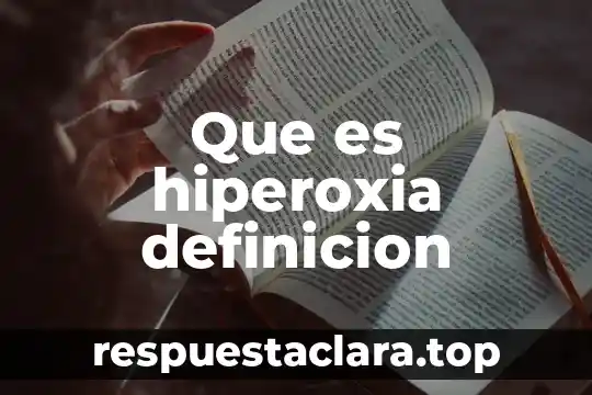 Que es hiperoxia definicion