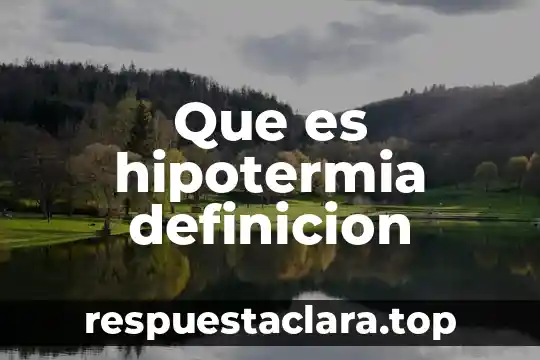 Que es hipotermia definicion