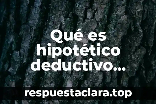 Que es el metodo unductivo y deductivo 5 Qué es hipotético deductivo Yahoo