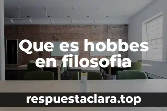 Que es una creencia en filosofia 4 Que es hobbes en filosofia