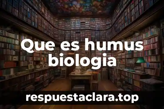 Qué es el concepto de luz 3 Que es humus biologia