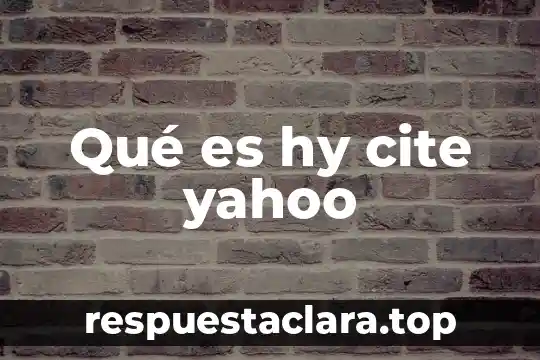 Que es la esencia de la educação yahoo 3 Qué es hy cite yahoo