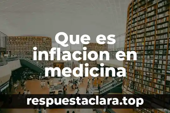 Que es lr en medicina 8 Que es inflacion en medicina