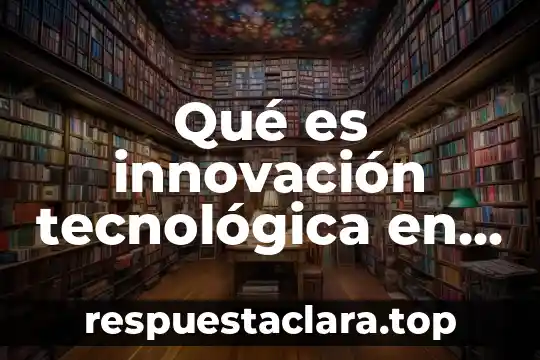 Qué es moda textil 4 Qué es innovación tecnológica en la industria textil